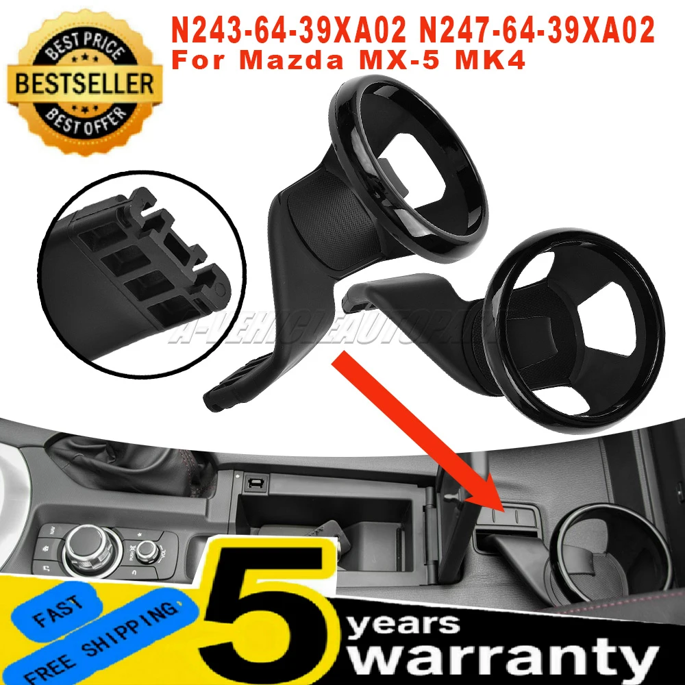 N2436439XA02 N2476439XA02 For Mazda MX-5 MK4 New Center Console Drink Cup Holder left right Easy Installation car accessories
N2436439XA02 N2476439XA02 For Mazda MX-5 MK4 New Center Console Drink Cup Holder left right Easy Installation car accessories