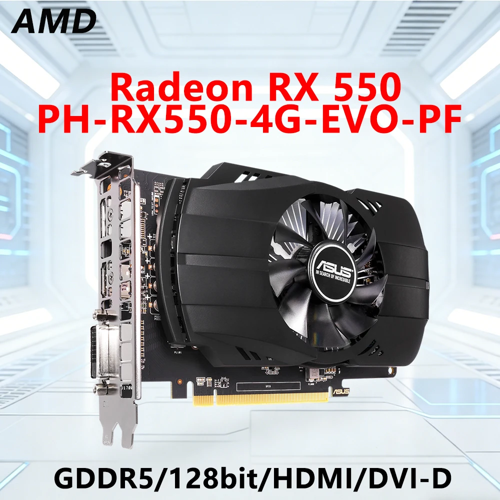 AMD RX 550 4GB GPU ASUS PH-RX550-4G-EVO-PF GDDR5 128-bit graphics card For DVI-D HDMI 2.0b DP 1.4 Single Fan Desktop PC Computer
AMD RX 550 4GB GPU ASUS PH-RX550-4G-EVO-PF GDDR5 128-bit graphics card For DVI-D HDMI 2.0b DP 1.4 Single Fan Desktop PC Computer
