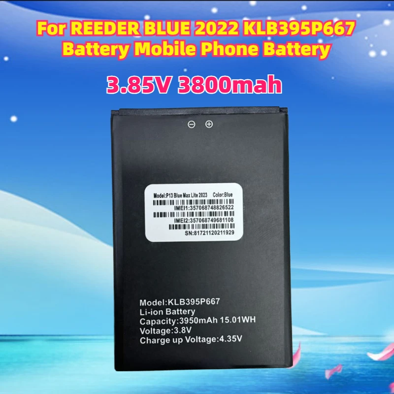 New 3.85V 3800mah Suitable for REEDER BLUE 2022 KLB395P667 Battery Mobile Phone Battery
New 3.85V 3800mah Suitable for REEDER BLUE 2022 KLB395P667 Battery Mobile Phone Battery