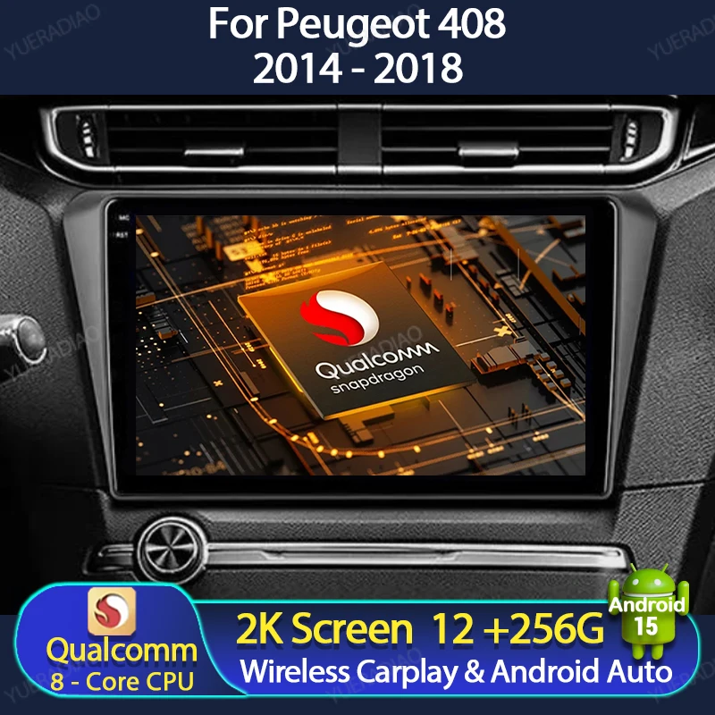 Автомобильный радиоприемник Android 15 для Peugeot 408 2014-2018, головное устройство, мультимедийный видеоплеер, 4G LTE 5G WIFI BT 2DIN GPS NAVI Qualcomm QLED
Автомобильный радиоприемник Android 15 для Peugeot 408 2014-2018, головное устройство, мультимедийный видеоплеер, 4G LTE 5G WIFI BT 2DIN GPS NAVI Qualcomm QLED