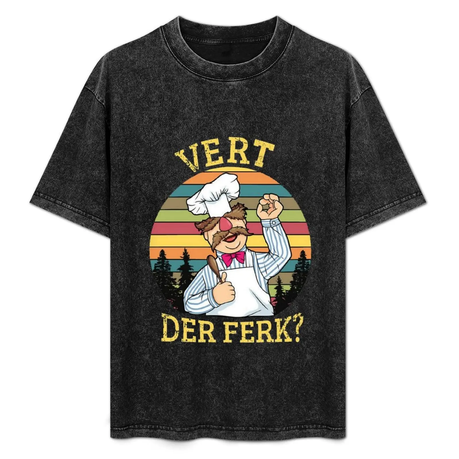 Vert Der Ferk Funny Swedish Chef Vintage T-Shirt Fashion Casual Short Sleeve T-Shirt
Vert Der Ferk Funny Swedish Chef Vintage T-Shirt Fashion Casual Short Sleeve T-Shirt