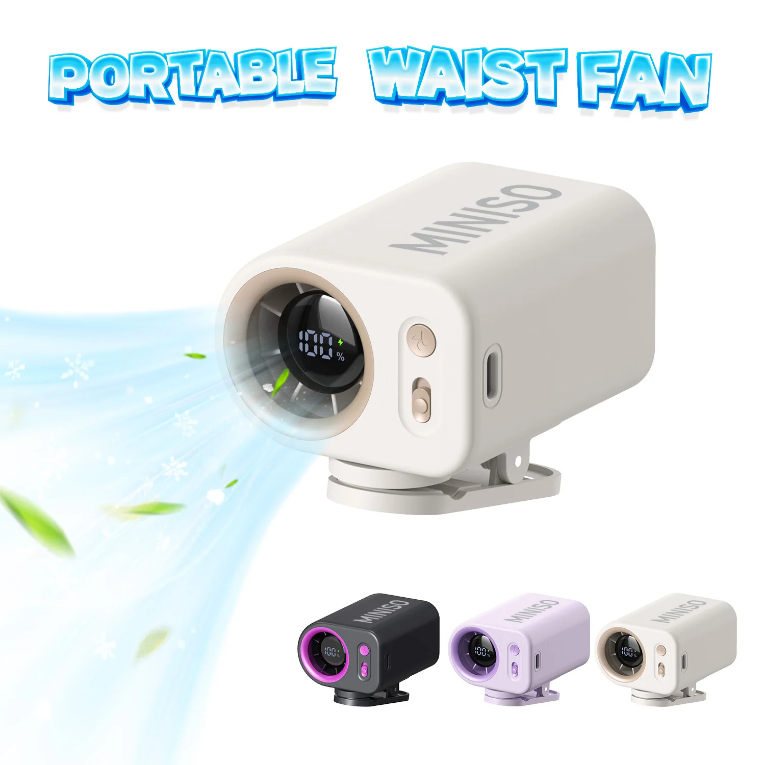 MINISO 20000RPM High Speed Waist Clip Fan Brushless Motor 3000mAh Fast Charging 100-Speed 360° Rotation Fan with Smart Display
MINISO 20000RPM High Speed Waist Clip Fan Brushless Motor 3000mAh Fast Charging 100-Speed 360° Rotation Fan with Smart Display