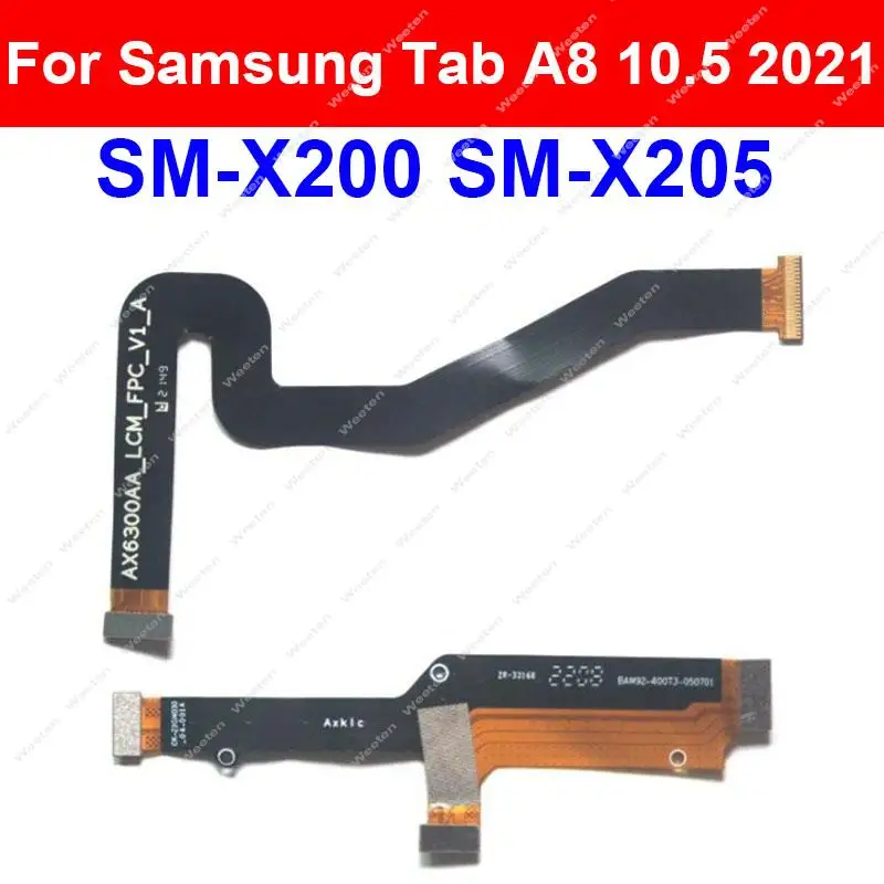 For Samsung Galaxy Tab A8 10.5 2021 SM-X200 X205 LCD Screen Mainboard Motherboard Connector Flex Cable Replacement
For Samsung Galaxy Tab A8 10.5 2021 SM-X200 X205 LCD Screen Mainboard Motherboard Connector Flex Cable Replacement
