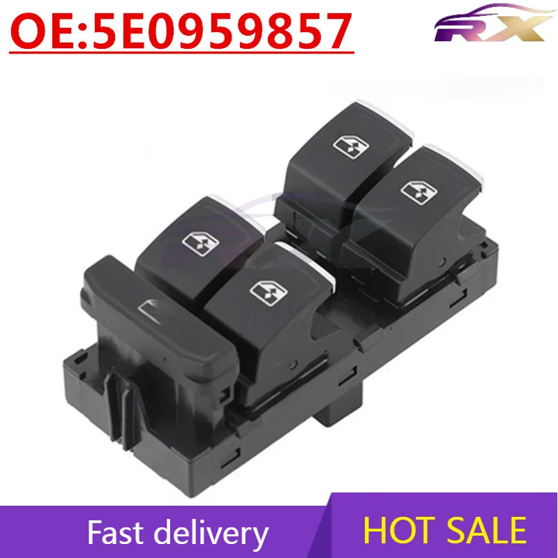 OEM:5E0959857 Suitable for Volkswagen Skoda 2015 Octavia Auto Parts Modified Glass Lifter Switch
OEM:5E0959857 Suitable for Volkswagen Skoda 2015 Octavia Auto Parts Modified Glass Lifter Switch