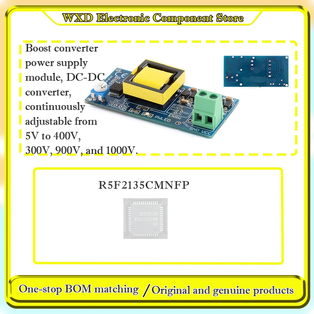 R5F2135CMNFP Boost converter power supply module, DC-DC converter, continuously adjustable from 5V to 400V, 300V,900V and 1000V.
R5F2135CMNFP Boost converter power supply module, DC-DC converter, continuously adjustable from 5V to 400V, 300V,900V and 1000V.