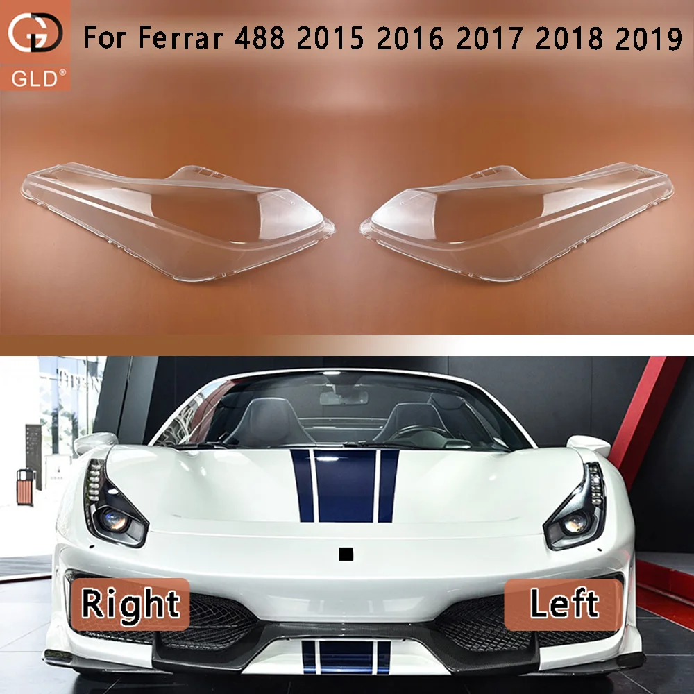 For Ferrar 488 2015 2016 2017 2018 2019 Headlight Cover Shade Headlamp Shell Transparent Lampshade Lens Auto Replacement Parts
For Ferrar 488 2015 2016 2017 2018 2019 Headlight Cover Shade Headlamp Shell Transparent Lampshade Lens Auto Replacement Parts