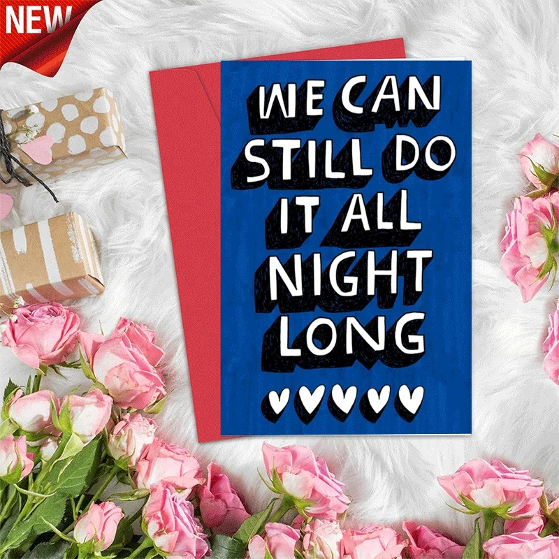 We Can Still Do It All Night Long Greeting Card, Funny Night Theme Heart Print Card for Friends Family
We Can Still Do It All Night Long Greeting Card, Funny Night Theme Heart Print Card for Friends Family
