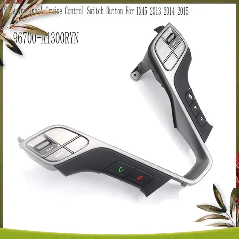 A83R-Steering Wheel Cruise Control Switch Button For Hyundai Santa Fe IX45 2013 2014 2015 96700-A1300RYN
A83R-Steering Wheel Cruise Control Switch Button For Hyundai Santa Fe IX45 2013 2014 2015 96700-A1300RYN