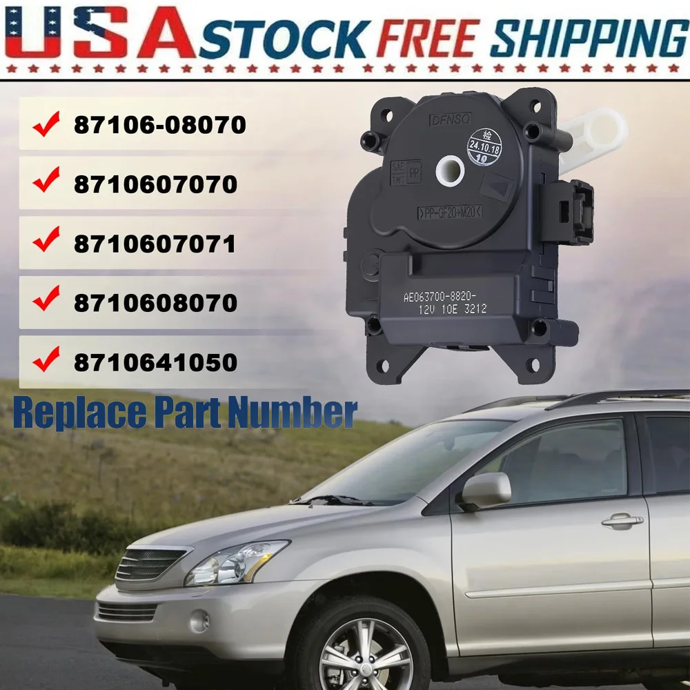 New Quality HVAC Heater Blend Door Actuator 87106-08070 8710608050 For Toyota S-ienna 2004-2010 Avalon 1999-2001 Camry Highlander Solara 2002-2008 Le-xu-s RX350 RX400h ES300 2002-2009 HVAC Blend Door Actuator
New Quality HVAC Heater Blend Door Actuator 87106-08070 8710608050 For Toyota S-ienna 2004-2010 Avalon 1999-2001 Camry Highlander Solara 2002-2008 Le-xu-s RX350 RX400h ES300 2002-2009 HVAC Blend Door Actuator
