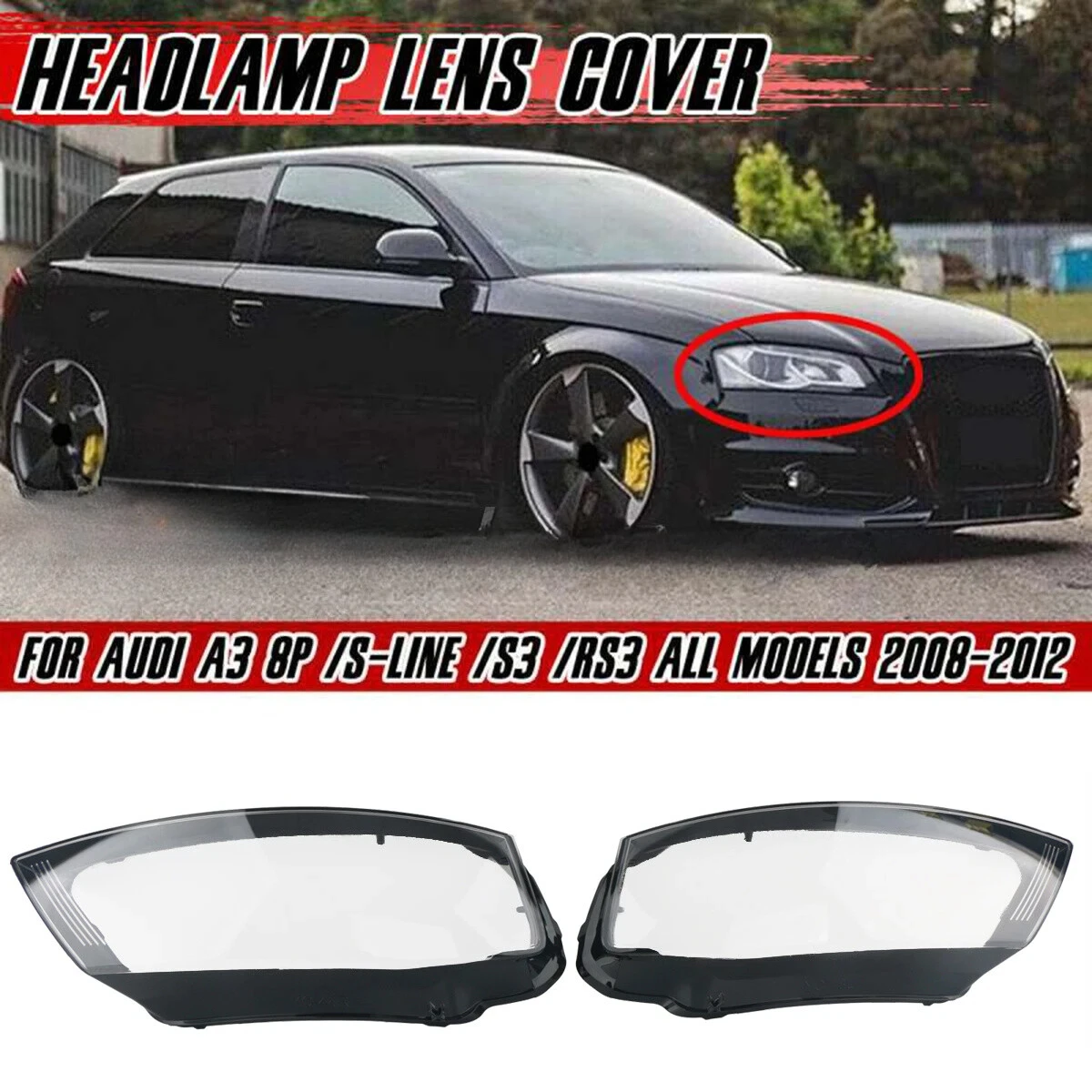 8P0941003 8P0941004 For Audi A3 8P S-line S3 RS3 Facelift 08-12 Left /Right Car Front Headlight Headlamp Lens Cover Shell
8P0941003 8P0941004 For Audi A3 8P S-line S3 RS3 Facelift 08-12 Left /Right Car Front Headlight Headlamp Lens Cover Shell