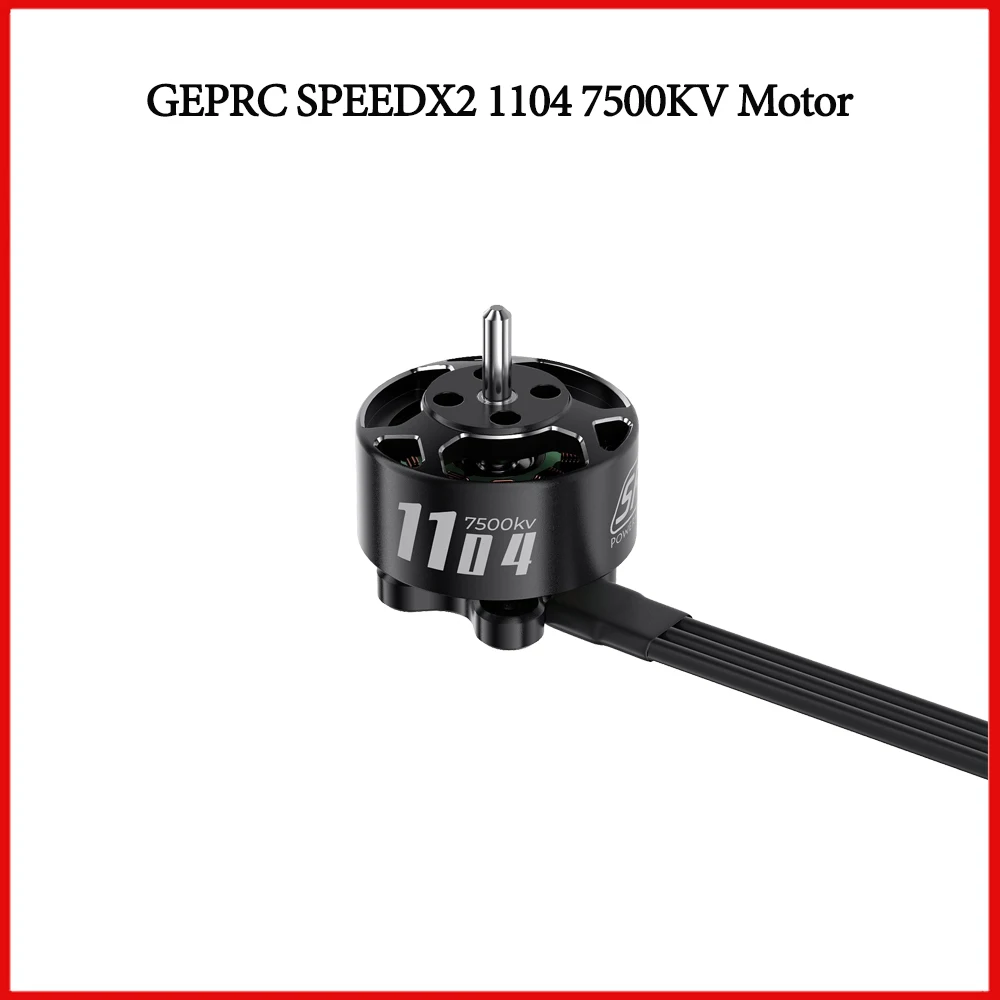 GEPRC SPEEDX2 1104 7500KV Motor for 1.6-2.2 Inch Lightweight Drones Brushless FPV Racing Multicopter Drone Motor Accessories
GEPRC SPEEDX2 1104 7500KV Motor for 1.6-2.2 Inch Lightweight Drones Brushless FPV Racing Multicopter Drone Motor Accessories