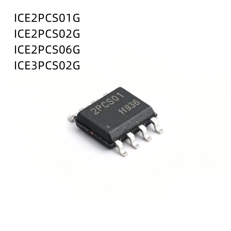 10Pcs/Lot ICE2PCS01G ICE2PCS02G ICE2PCS06G ICE3PCS02G 2PCS01 2PCS02 2PCS06 3PCS02 SOP-8 NEW Original Semiconductor Chips
10Pcs/Lot ICE2PCS01G ICE2PCS02G ICE2PCS06G ICE3PCS02G 2PCS01 2PCS02 2PCS06 3PCS02 SOP-8 NEW Original Semiconductor Chips