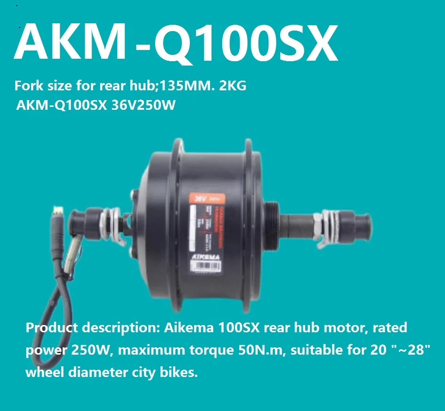 AKM Ebike Brushless Geared Hub Motor with Waterproof 9 Pin Connector Use for Q100SX36V250W Electric Moutain Bicycle Motor
AKM Ebike Brushless Geared Hub Motor with Waterproof 9 Pin Connector Use for Q100SX36V250W Electric Moutain Bicycle Motor