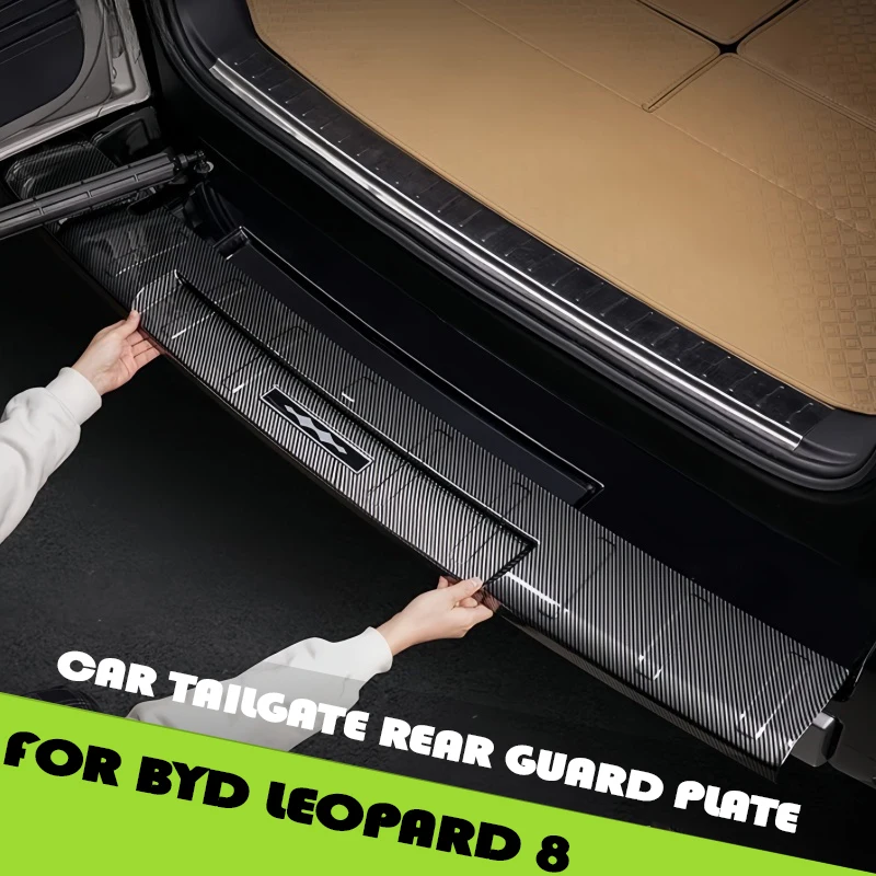 Car Tailgate Rear Guard Plate Fit for BYD Leopard 8 Car Door Sill Strip Welcome Pedal Sticker Carbon Fiber Texture Upgrade Parts
Car Tailgate Rear Guard Plate Fit for BYD Leopard 8 Car Door Sill Strip Welcome Pedal Sticker Carbon Fiber Texture Upgrade Parts