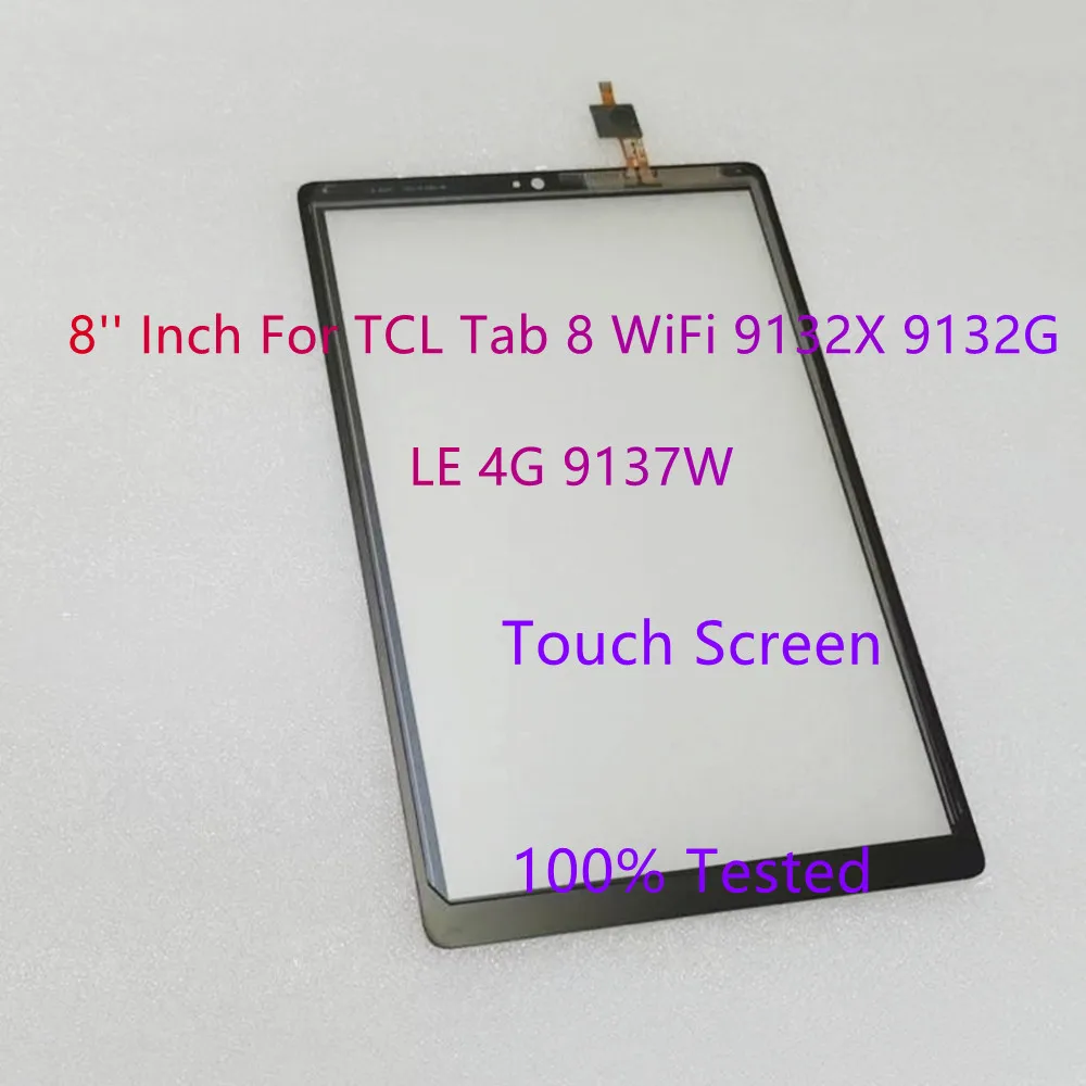 8'' Inch For TCL Tab 8 WiFi 9132X 9132G LE 4G 9137W Touch Screen Digitizer Tablet Panel Repair Parts Replacement 100% Tested
8'' Inch For TCL Tab 8 WiFi 9132X 9132G LE 4G 9137W Touch Screen Digitizer Tablet Panel Repair Parts Replacement 100% Tested