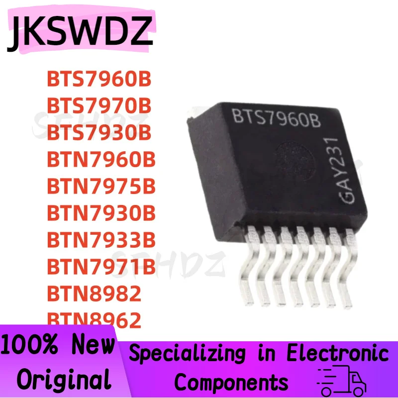 5PCS 100% NEW BTS7960B BTS7970B BTS7930B BTN7960B BTN7975B BTN7930B BTN8982 BTN8962 BTN7933B BTN7971B TO-263-7 In Stock
5PCS 100% NEW BTS7960B BTS7970B BTS7930B BTN7960B BTN7975B BTN7930B BTN8982 BTN8962 BTN7933B BTN7971B TO-263-7 In Stock