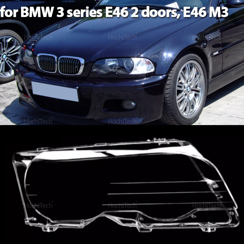 Аксессуар для фары, сменная прозрачная крышка корпуса фары для BMW E46 Coupe Convertible 1999-2003 M3 2000-2006
Аксессуар для фары, сменная прозрачная крышка корпуса фары для BMW E46 Coupe Convertible 1999-2003 M3 2000-2006