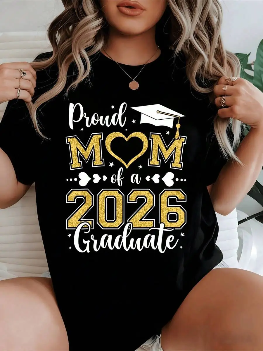 Proud Mom Of A 2026 Graduate Graphic Tee Women Casual Short Sleeve Cotton T-Shirt
Proud Mom Of A 2026 Graduate Graphic Tee Women Casual Short Sleeve Cotton T-Shirt
