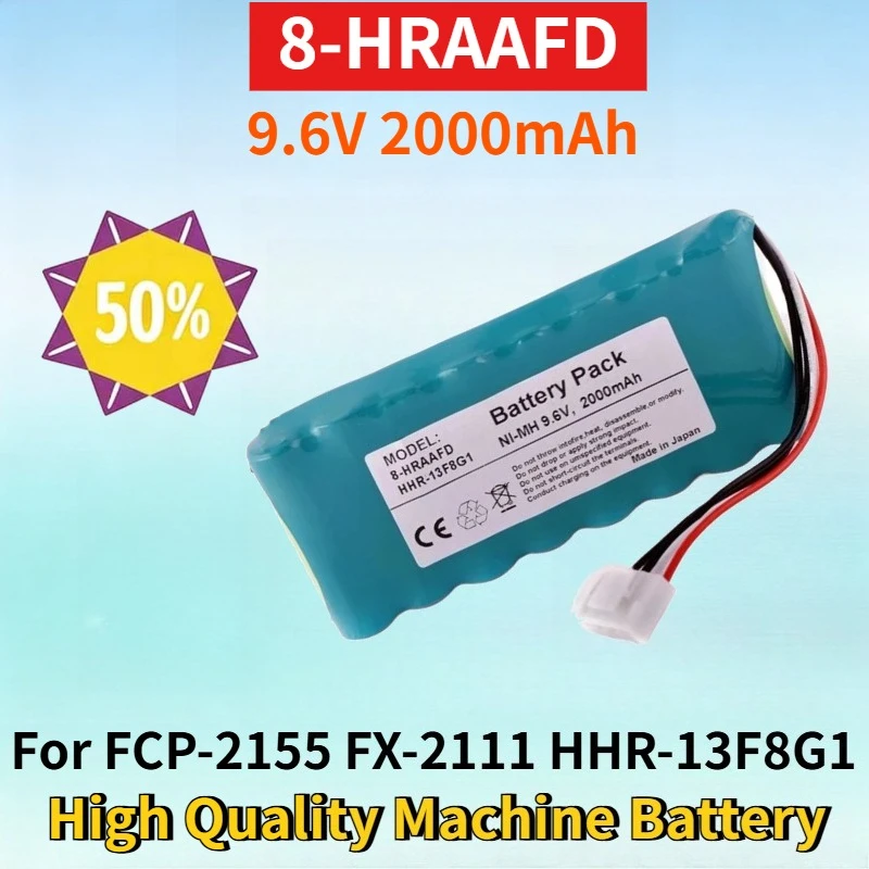 Newest 8-HRAAFD 9.6V 2000mAh NI-MH Battery Pack for FCP-2155 FX-2111 HHR-13F8G1 High Quality Electrocardiogram Machine Battery
Newest 8-HRAAFD 9.6V 2000mAh NI-MH Battery Pack for FCP-2155 FX-2111 HHR-13F8G1 High Quality Electrocardiogram Machine Battery