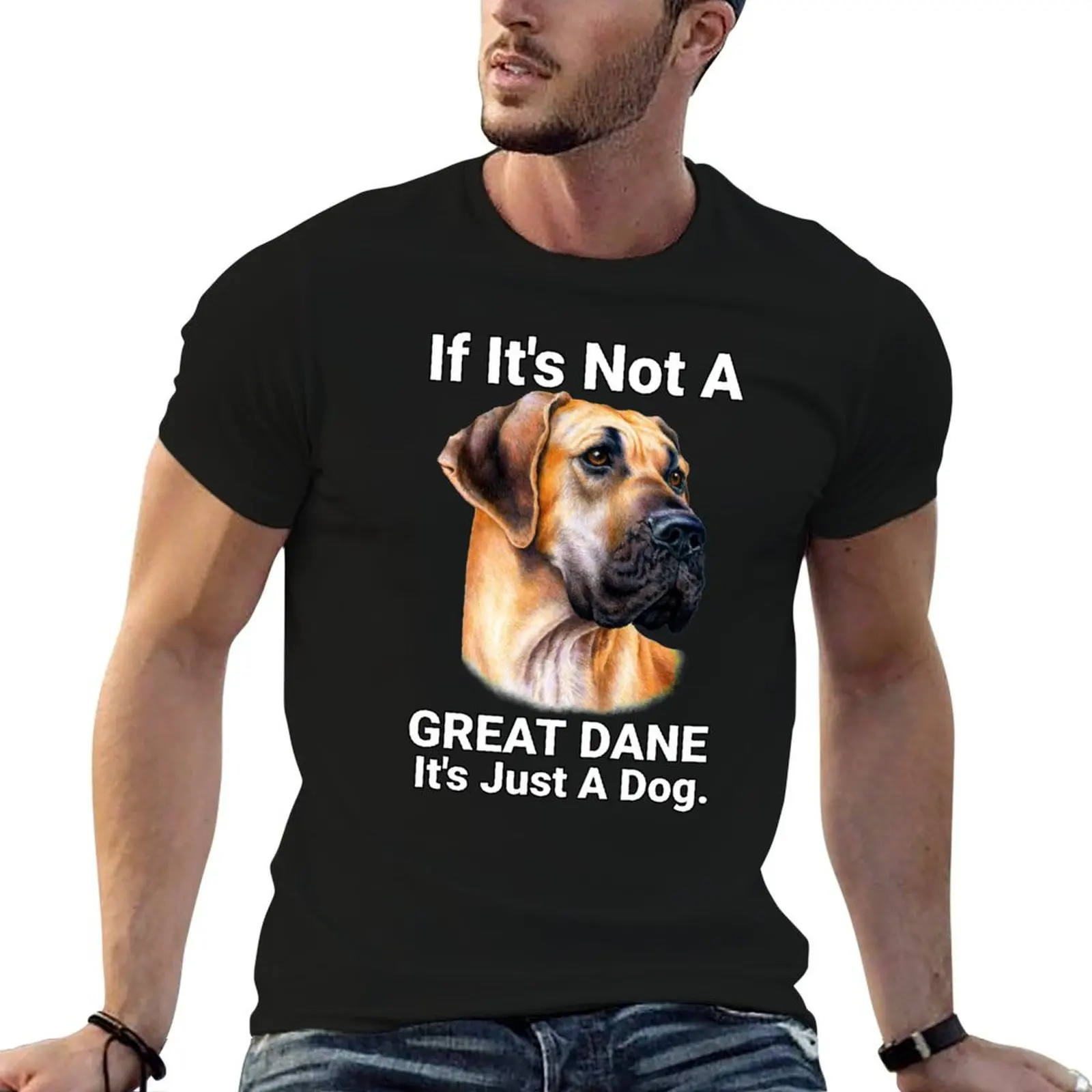 A T-Shirt Pet shirts Great Not Great If for Dog it's Dane man cotton t pack Owner Dane Cute
A T-Shirt Pet shirts Great Not Great If for Dog it's Dane man cotton t pack Owner Dane Cute