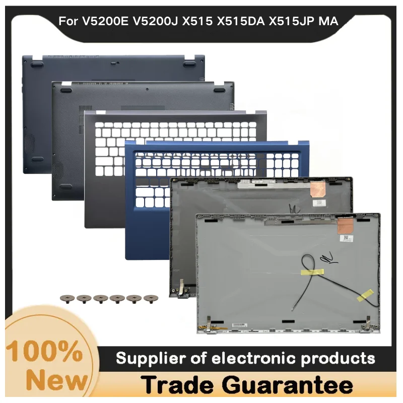 New For Kailxuling V5200E V5200J X515 X515DA X515JP MA laptop LCD screen back cover, Front Bezel/Upper Case Cover/Bottom/hinge
New For Kailxuling V5200E V5200J X515 X515DA X515JP MA laptop LCD screen back cover, Front Bezel/Upper Case Cover/Bottom/hinge