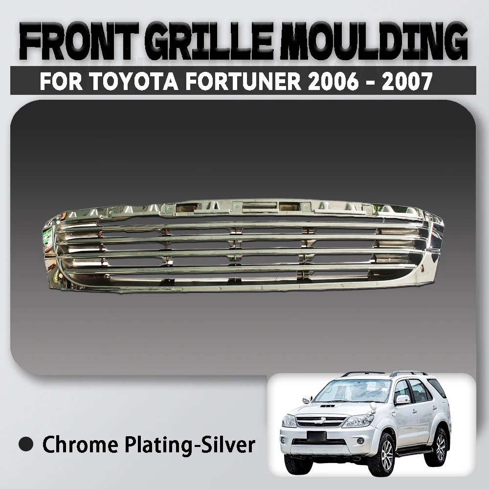 Для Toyota Fortuner 2006-2007: Хромированная серебристая накладка на переднюю решетку радиатора, аксессуары для декора экстерьера автомобиля
Для Toyota Fortuner 2006-2007: Хромированная серебристая накладка на переднюю решетку радиатора, аксессуары для декора экстерьера автомобиля