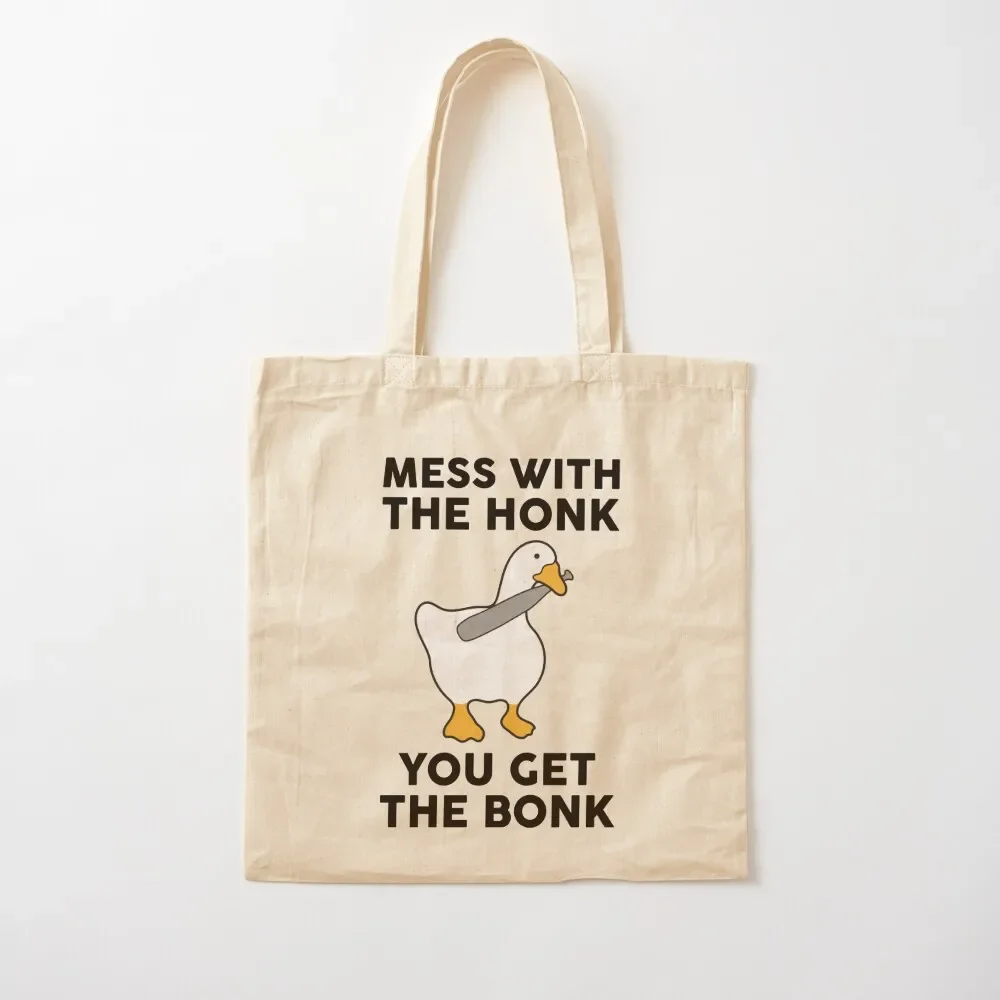 Mess With The Honk You Get The Bonk Funny Goose Tote Bag Shopper handbag sac pour femme tote bag shopping bag logo
Mess With The Honk You Get The Bonk Funny Goose Tote Bag Shopper handbag sac pour femme tote bag shopping bag logo