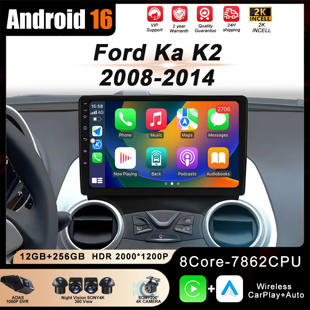 For Ford Ka K2 2008 2009-2014 Android 16 Car Multimedia Player Wireless Carplay Auto Head Unit Radio Stereo Navigatio
For Ford Ka K2 2008 2009-2014 Android 16 Car Multimedia Player Wireless Carplay Auto Head Unit Radio Stereo Navigatio