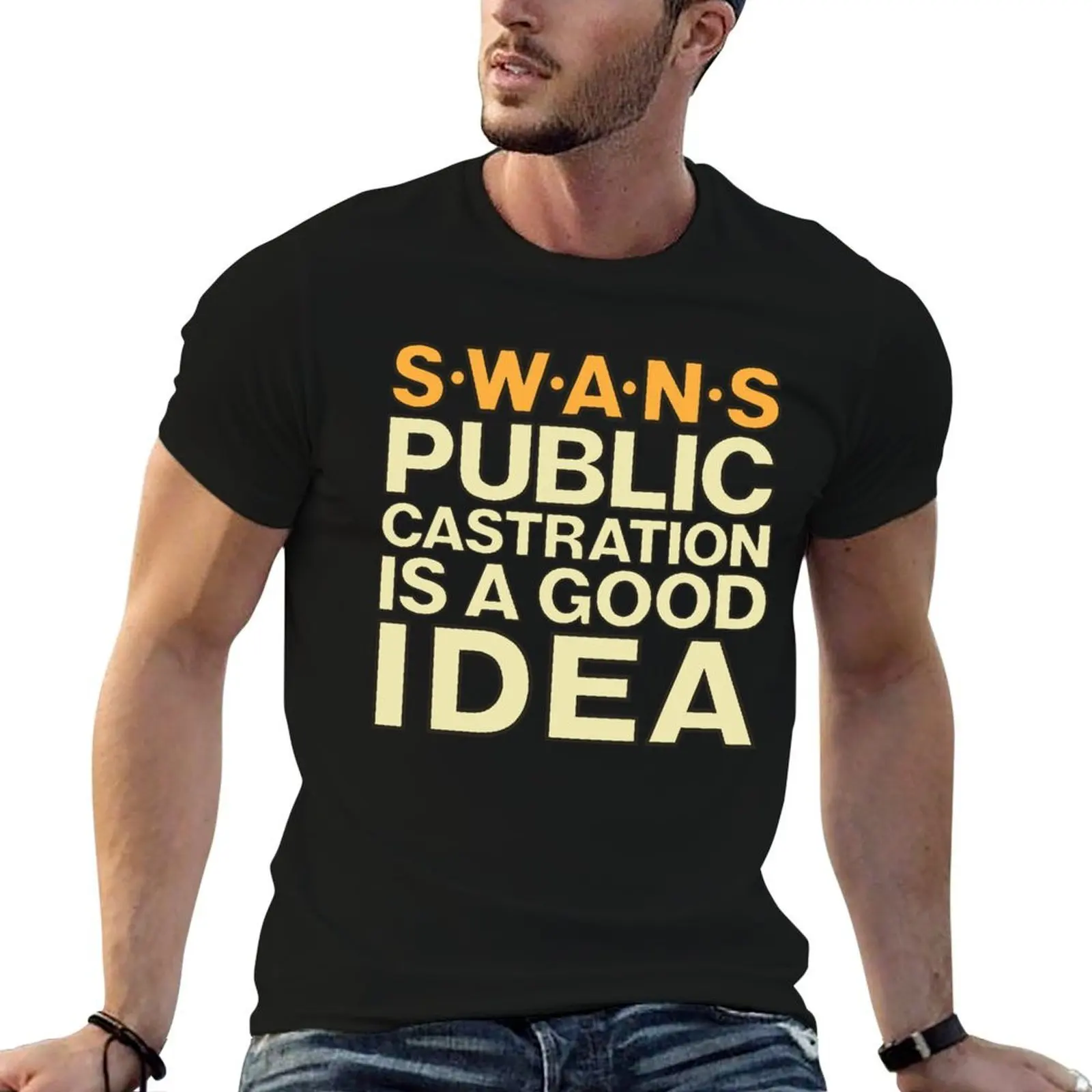 Swans t shirt public castration is a good idea, swans band shirt, industrial, swans nyc, T-Shirt t shirts for man cotton T-Shirt
Swans t shirt public castration is a good idea, swans band shirt, industrial, swans nyc, T-Shirt t shirts for man cotton T-Shirt