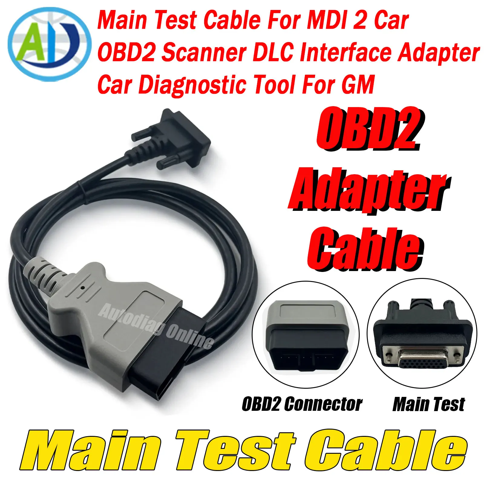 For MDI 2 Car OBD2 Scanner DLC Interface Adapter Cable Car OBD2 Diagnostic Cable Connector For GM 16pin to 26pin Main Test Cable
For MDI 2 Car OBD2 Scanner DLC Interface Adapter Cable Car OBD2 Diagnostic Cable Connector For GM 16pin to 26pin Main Test Cable