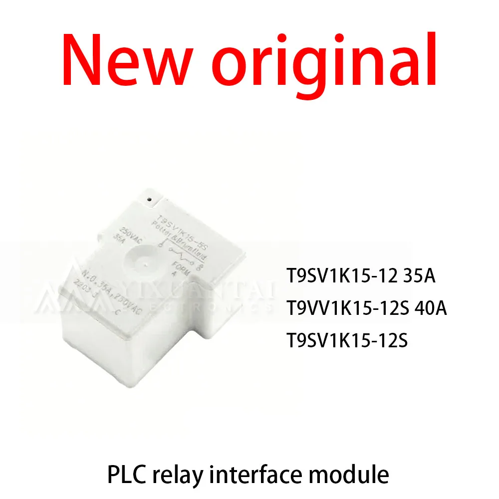10Pcs/Lot New original T9SV1K15-12 35A T9VV1K15-12S 40A T9SV1K15-12S Relay module PLC
10Pcs/Lot New original T9SV1K15-12 35A T9VV1K15-12S 40A T9SV1K15-12S Relay module PLC