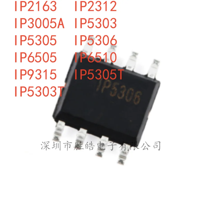 (10PCS) NEW IP2163 / IP2312 / IP3005A / IP5303 / IP5305 / IP5306 / IP6505T / IP6510 / IP9315 / IP5305T / IP5303T SOP-8 IC
(10PCS) NEW IP2163 / IP2312 / IP3005A / IP5303 / IP5305 / IP5306 / IP6505T / IP6510 / IP9315 / IP5305T / IP5303T SOP-8 IC