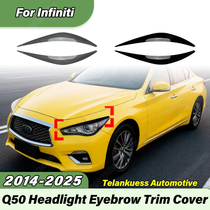 For Infiniti Q50 2014 2015 2016 2017 2018 2019 2020 2021 2022 2023 2024 2025 Automobile Front Headlight Eyebrow Car Sticker
For Infiniti Q50 2014 2015 2016 2017 2018 2019 2020 2021 2022 2023 2024 2025 Automobile Front Headlight Eyebrow Car Sticker