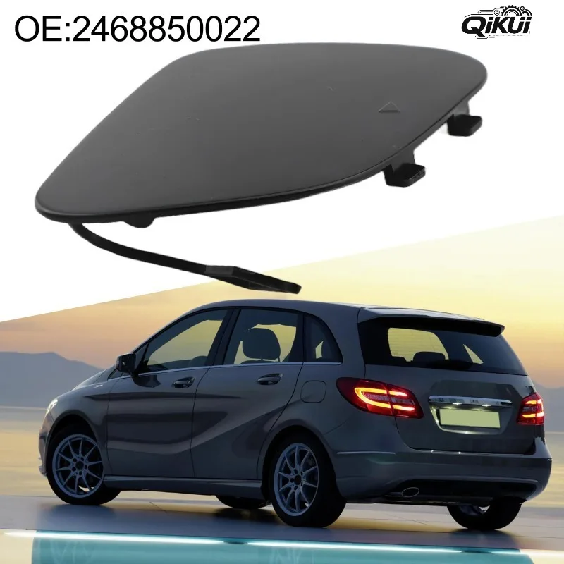 QIKUI OE:2468850022 For MERCEDES Front Bumper \Tow \Hook \Cover Cap For BENZ B W246 W242 For Hatchback 2013 Car Accessories
QIKUI OE:2468850022 For MERCEDES Front Bumper \Tow \Hook \Cover Cap For BENZ B W246 W242 For Hatchback 2013 Car Accessories