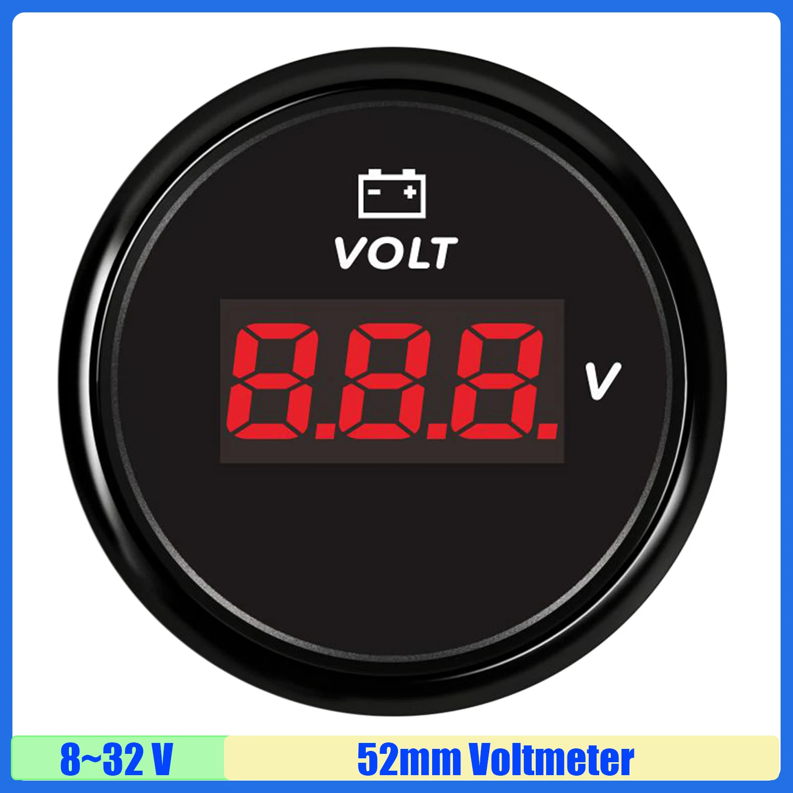 Digital 52mm Voltmeter 8-32V Voltage Red Backlight Volt for Car Automobile Boat Yacht Marine 12V24V Custom
Digital 52mm Voltmeter 8-32V Voltage Red Backlight Volt for Car Automobile Boat Yacht Marine 12V24V Custom