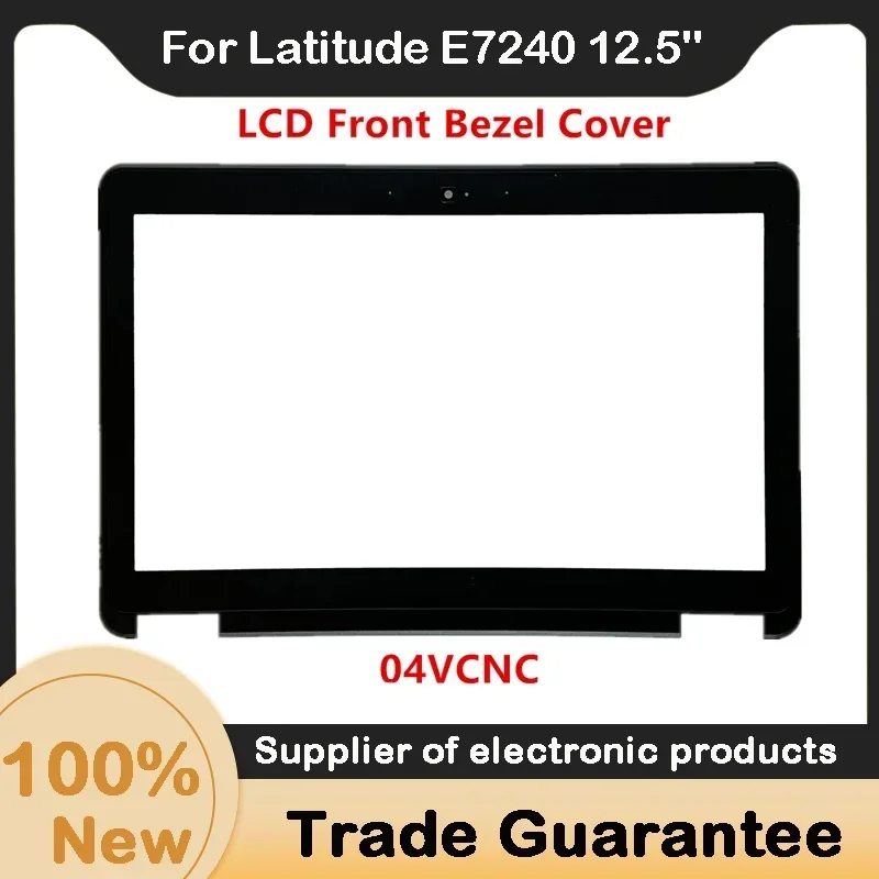New For Dell Latitude E7240 12.5" LCD Front Bezel Cover W/ Web TUA01 4VCNC 04VCNC
New For Dell Latitude E7240 12.5" LCD Front Bezel Cover W/ Web TUA01 4VCNC 04VCNC