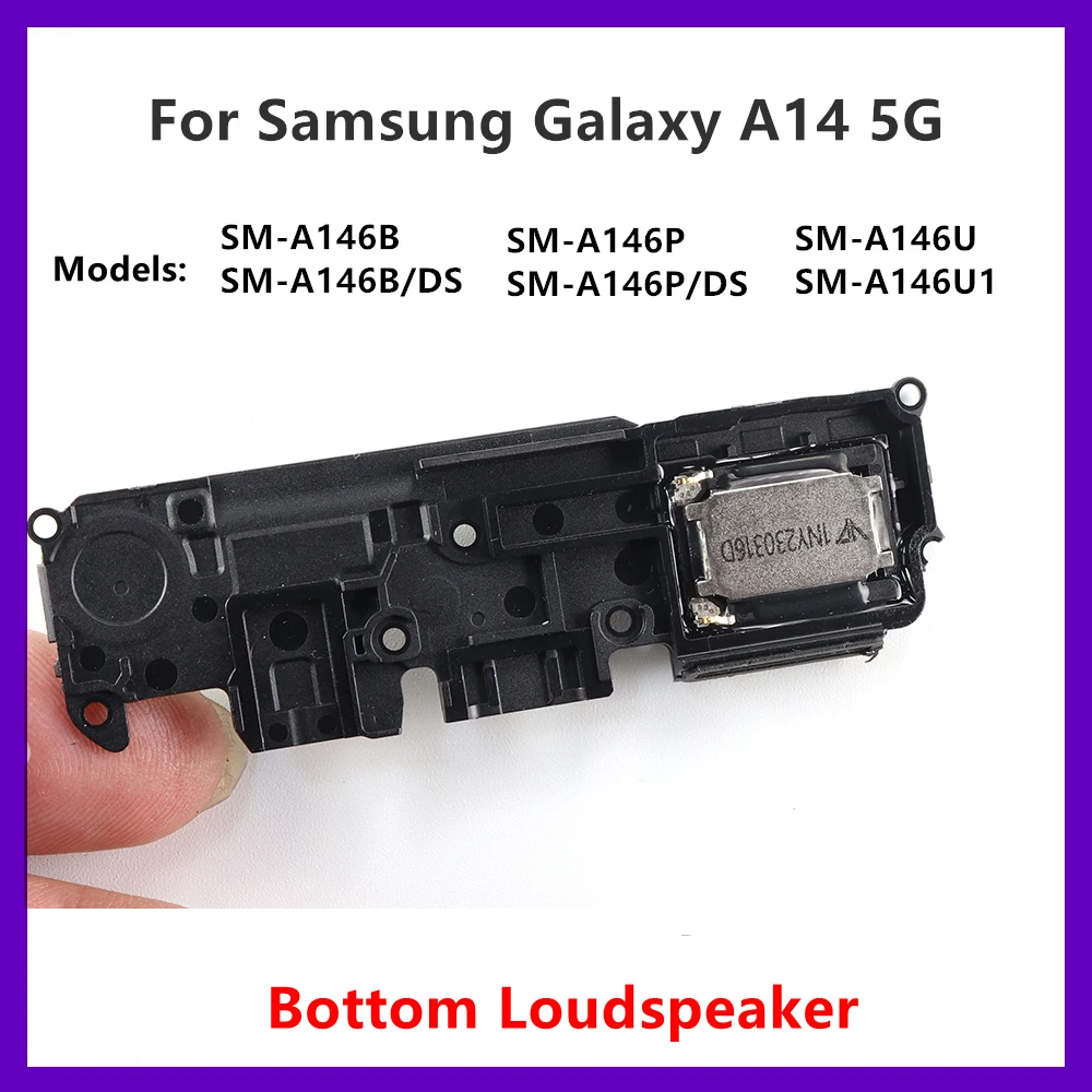 Loud Speaker For Samsung Galaxy A14 5G SM-A146B A146/DS Bottom Loudspeaker Buzzer Ringer Sound Module Board Replacement Parts
Loud Speaker For Samsung Galaxy A14 5G SM-A146B A146/DS Bottom Loudspeaker Buzzer Ringer Sound Module Board Replacement Parts