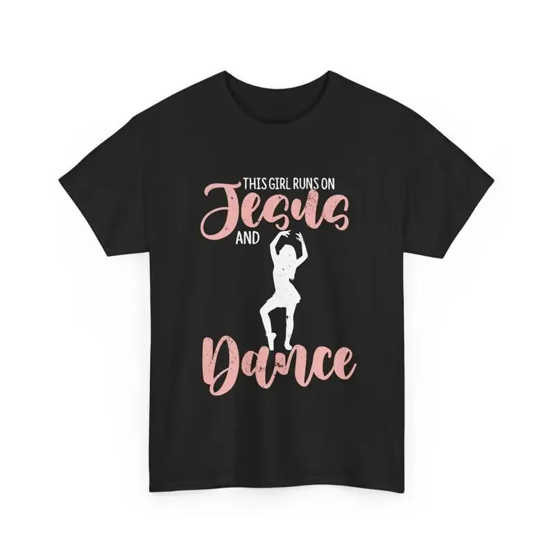 This Girl Runs On Jesus And Dance T Shirt
This Girl Runs On Jesus And Dance T Shirt