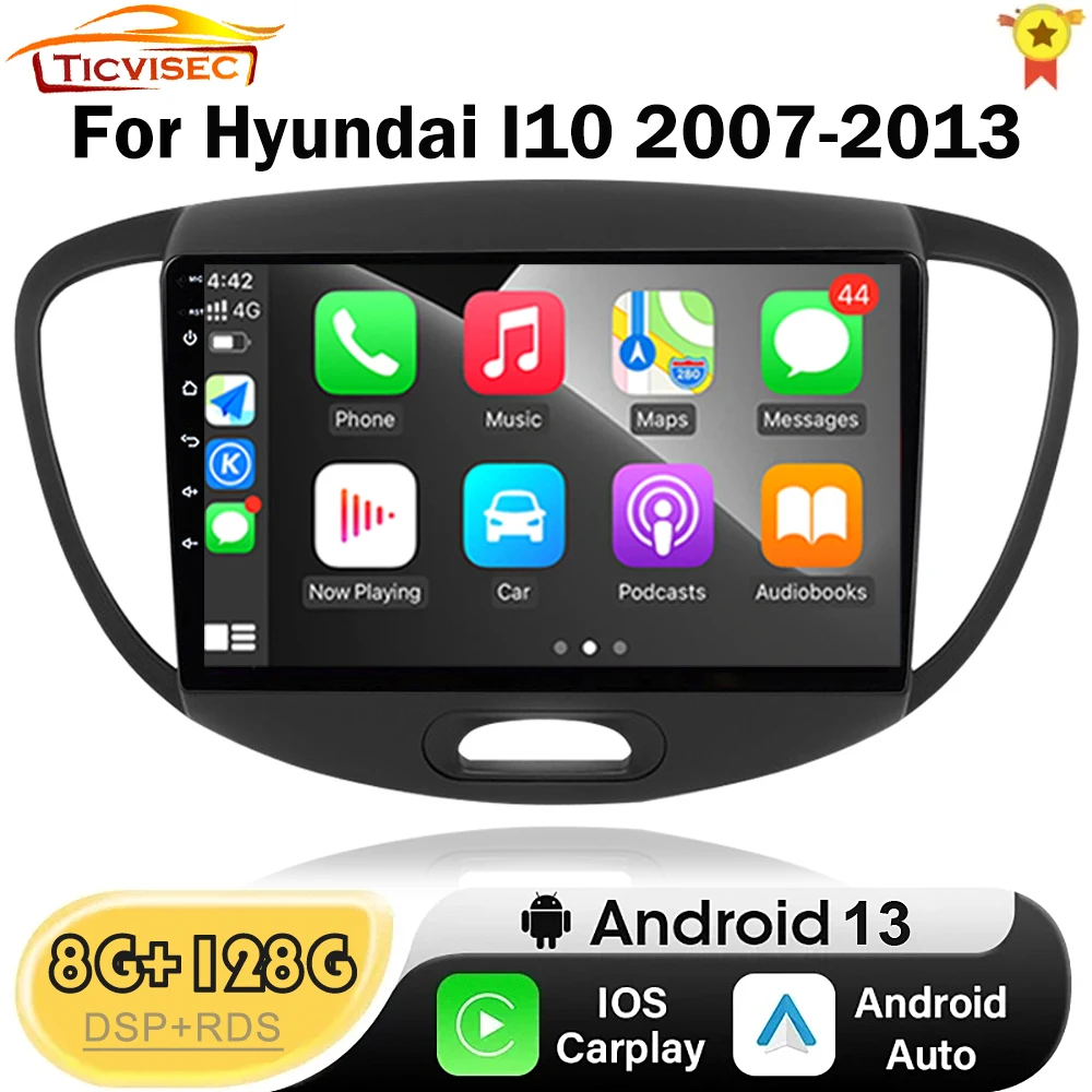 8G+128G CarPlay 2din Android Auto Radio GPS Multimedia Player for Hyundai i10 2007 2008 2009 2010-2013 DSP IPS 2DIN Car stereo 
8G+128G CarPlay 2din Android Auto Radio GPS Multimedia Player for Hyundai i10 2007 2008 2009 2010-2013 DSP IPS 2DIN Car stereo