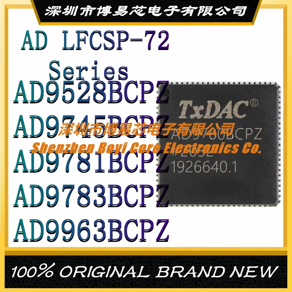 AD9528BCPZ AD9745BCPZ AD9781BCPZ AD9783BCPZ AD9963BCPZ LFCSP-72 New Original Genuine
AD9528BCPZ AD9745BCPZ AD9781BCPZ AD9783BCPZ AD9963BCPZ LFCSP-72 New Original Genuine