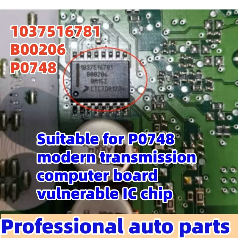 5pcs/lot 1037516781 B00206 Suitable for P0748 modern transmission computer board vulnerable IC chip
5pcs/lot 1037516781 B00206 Suitable for P0748 modern transmission computer board vulnerable IC chip
