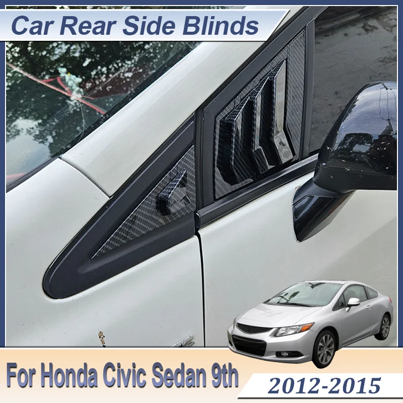 For Honda Civic Sedan 9th 2012-2015 Car Front Window Shutter Carbo Fiber Front Side Triangle Window Blind Louver Accessories
For Honda Civic Sedan 9th 2012-2015 Car Front Window Shutter Carbo Fiber Front Side Triangle Window Blind Louver Accessories
