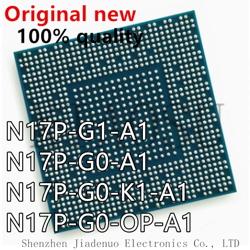 (1 шт.) 100% новый оригинальный N17P-G1-A1 N17P-G0-A1 N17P-G0-K1-A1 N17P-G0-OP-A1 BGA чипсет
(1 шт.) 100% новый оригинальный N17P-G1-A1 N17P-G0-A1 N17P-G0-K1-A1 N17P-G0-OP-A1 BGA чипсет