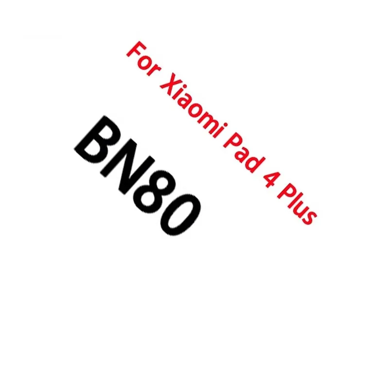 NEW Tablet Replacement Battery BN80 For Xiaomi Pad4 Plus Tablet 4 Plus High Quality 8620mAh Batteries Bateria Batterij+Tools
NEW Tablet Replacement Battery BN80 For Xiaomi Pad4 Plus Tablet 4 Plus High Quality 8620mAh Batteries Bateria Batterij+Tools