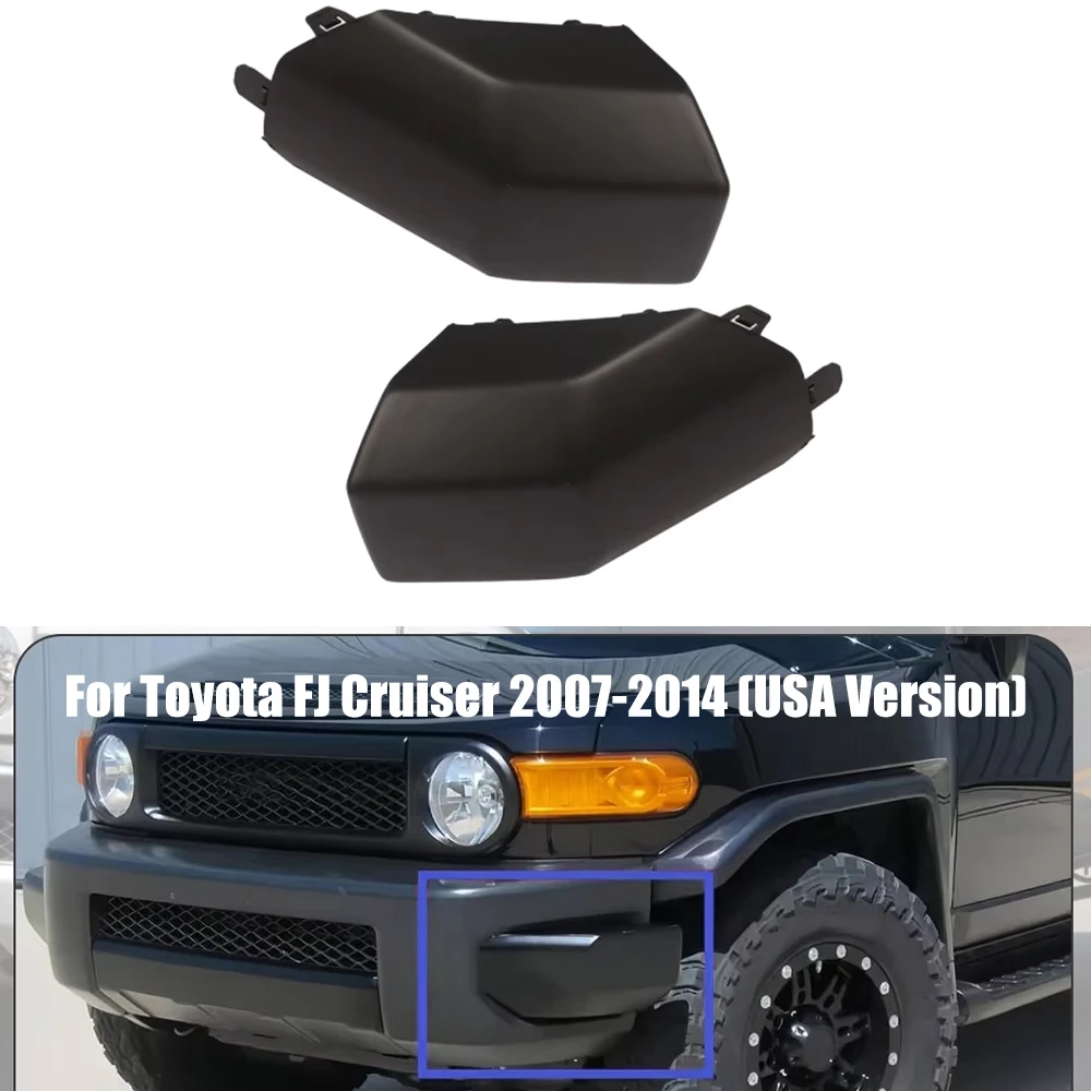 2 шт., угловая накладка на передний бампер, замена накладки для Toyota FJ Cruiser 2007-2014, версия США 52422-35060 52423-35050
2 шт., угловая накладка на передний бампер, замена накладки для Toyota FJ Cruiser 2007-2014, версия США 52422-35060 52423-35050