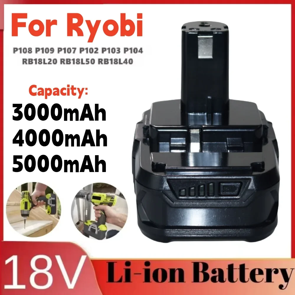 Replacing Electric tool Battery 18v 3000/4000/5000mAh For Ryobi ion battery 18V P108 Rechargeable Electric Tool Battery For P104
Replacing Electric tool Battery 18v 3000/4000/5000mAh For Ryobi ion battery 18V P108 Rechargeable Electric Tool Battery For P104