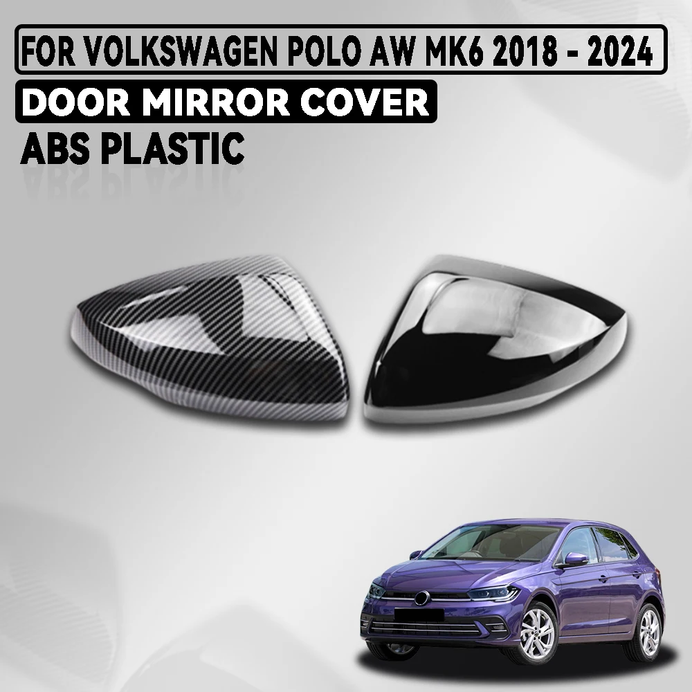 Для Volkswagen Polo AW MK6 2018-2024 ABS глянцевый черный углеродное волокно, крышка зеркала на дверь, накладка, автомобильные аксессуары, внешнее украшение 
Для Volkswagen Polo AW MK6 2018-2024 ABS глянцевый черный углеродное волокно, крышка зеркала на дверь, накладка, автомобильные аксессуары, внешнее украшение