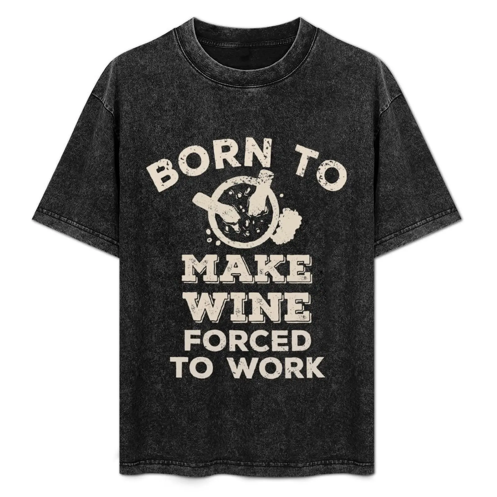 Born To Make Wine, Forced To Work Funny Gift For Wine Makers T-Shirt Breathable Travel T-Shirt
Born To Make Wine, Forced To Work Funny Gift For Wine Makers T-Shirt Breathable Travel T-Shirt