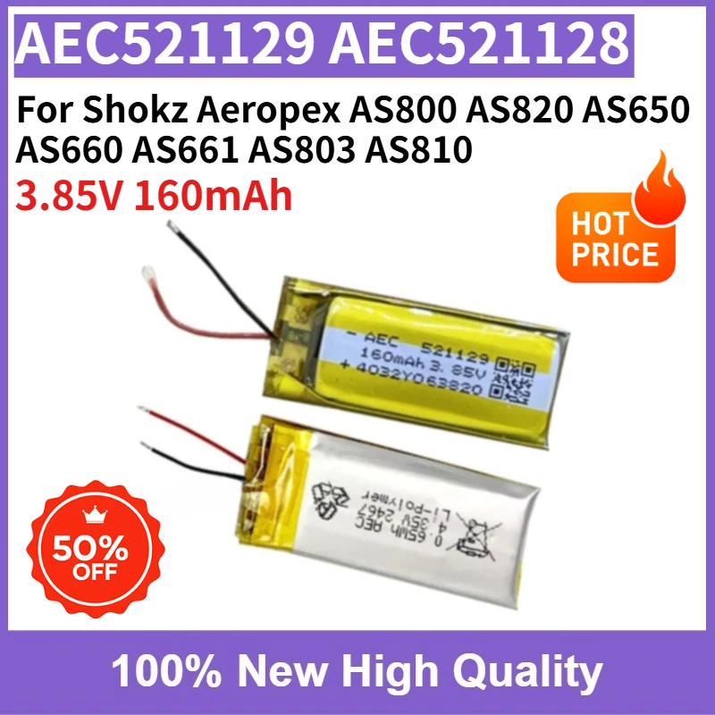 AEC521128 521129 3.85V 160mAh Battery for Shokz Aeropex AS800 AS820 AS650 AS660 AS661 AS803 AS810 Game Bone-Conduction Headphone
AEC521128 521129 3.85V 160mAh Battery for Shokz Aeropex AS800 AS820 AS650 AS660 AS661 AS803 AS810 Game Bone-Conduction Headphone