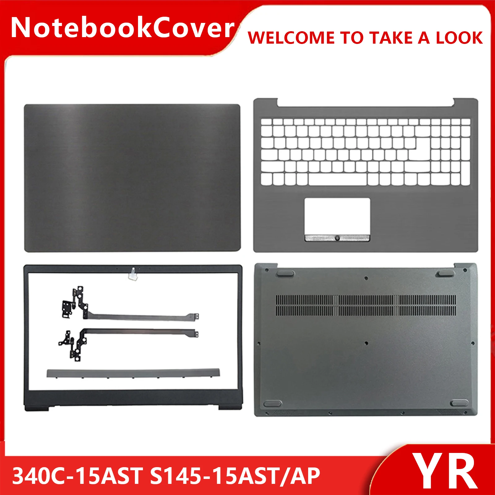 NEW For Lenovo Ideapad 340C-15AST/IGM/IWL S145-15AST/API/IIL Laptop LCD Back Cover Front Bezel Palmrest Bottom Case hinge
NEW For Lenovo Ideapad 340C-15AST/IGM/IWL S145-15AST/API/IIL Laptop LCD Back Cover Front Bezel Palmrest Bottom Case hinge